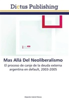 Alejandro Gabriel Manzo - Mas Allá Del Neoliberalismo