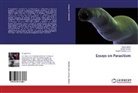 Serge Be'er, Sergey Be'er, Mikhail Voronin, Vladimi Sergiev, Vladimir Sergiev - Essays on Parasitism
