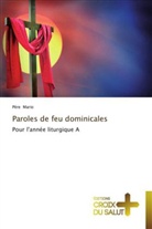 Père Mario, Mario-p - Paroles de feu dominicales