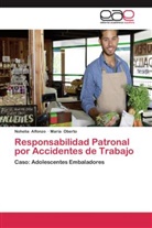 Nohelia Alfonzo, María Oberto - Responsabilidad Patronal por Accidentes de Trabajo