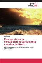 Julio Rojas - Respuesta de la circulación oceánica ante eventos de Norte
