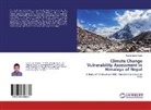 Kumar Lamichhane - Climate Change Vulnerability Assessment in Himalaya of Nepal