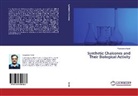 Vijaykumar Barot - Synthetic Chalcones and Their Biological Activity