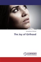 Animashaun Michael - The Joy of Girlhood