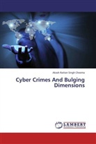 Akash Rattan Singh Cheema - Cyber Crimes And Bulging Dimensions