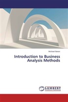 Michael Baron - Introduction to Business Analysis Methods