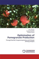 Aru Bhagat, Arun Bhagat, Pratibha Katara, Deoda Meshram, Deodas Meshram - Optimization of Pomegranate Production