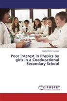 Nkatha Esther Lucyline - Poor interest in Physics by girls in a Coeducational Secondary School