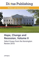 Jeff Myhre - Hope, Change and Recession, Volume II