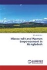 Md Zahidul Islam, Md. Zahidul Islam - Microcredit and Women Empowerment in Bangladesh