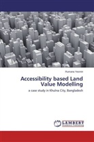 Rumana Yesmin - Accessibility based Land Value Modelling