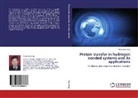 Pang Xiao feng - Proton transfer in hydrogen bonded systems and its applications