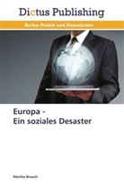 Martha Brauch - Europa - Ein soziales Desaster