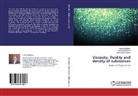Nu Bekturganov, Nuraly Bekturganov, Astr Makasheva, Astra Makasheva, Vitaly Malyshev, Vitalyi Malyshev - Viscosity, fluidity and density of substances
