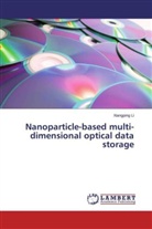 Xiangping Li - Nanoparticle-based multi-dimensional optical data storage