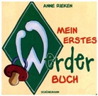 Anne Rieken - Mein erstes Werder-Buch