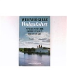 Werner Gille - Wolgafahrt