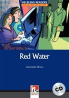 Antoinette Moses - Helbling Readers Blue Series, Level 5 / Red Water, m. 1 Audio-CD