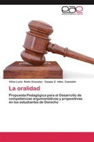 Gaspar E. Hdez. Caamaño, Vilma Lucía Riaño Gonzalez - La oralidad