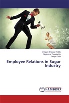 Ga, Deepa Galla, M Vijaya Bhaska Reddy, M Vijaya Bhaskar Reddy, M. Vijaya Bhaskar Reddy, M.Vijaya Bhaskar Reddy... - Employee Relations in Sugar Industry