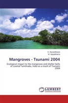 Baranidharan, K Baranidharan, K. Baranidharan, M Vijayabhama, M. Vijayabhama - Mangroves - Tsunami 2004