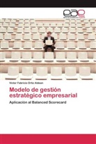 Victor Fabricio Ortiz Aldean - Modelo de gestión estratégico empresarial