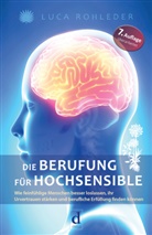 Luca Rohleder, Luca Rohleder - Die Berufung für Hochsensible