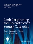 c Hamdy, c Hamdy, Reggie Hamdy, Reggie c. Hamdy, Robert Rozbruch, S Robert Rozbruch... - Limb Lengthening and Reconstruction Surgery Case Atlas
