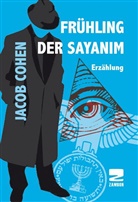 Jacob Cohen - Frühling der Sayanim