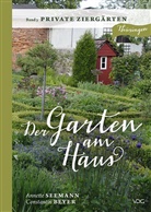 Constantin Beyer, Annette Seemann, Constantin Beyer - Der Garten am Haus - Private Ziergärten