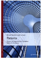 Richar Bandler, Richard Bandler, Joh Grinder, John Grinder - Patterns