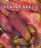Teri Dunn Chace, Teri Dunn/ Llewellyn Chace, Teri Dunn Chace, Terri Dunn Chace, Robert Llewellyn - Seeing Seeds