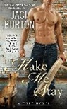 Jaci Burton - Make Me Stay