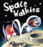 Robert Dunn, Robert Dunn - Space Walkies