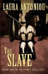 Laura Antoniou - The Slave