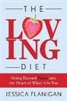 Dr Jessica Flanigan, Jessica Flanigan - The Loving Diet