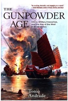 Tonio Andrade - The Gunpowder Age