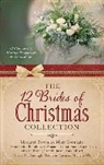 Diana Lesire Brandmeyer, Diana Lesire Brownley, Amanda Cabot, Mary/ Brandmeyer Connealy - The 12 Brides of Christmas Collection