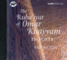 Rab Wilson - Ruba''iyat of Omar Khayyam in Scots (Hörbuch)