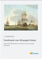 L Engelhardt, L. Engelhardt - Ferdinand von Wrangels Reise