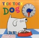 Emma Dodd, Emma Dodd, Dodd Emma - Tick Tock Dog