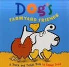Emma Dodd, Emma Dodd, Dodd Emma - Dog''s Farmyard Friends