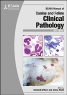 Jelena Ristic, E Villiers, Elizabeth Villiers, Elizabeth Ristic Villiers, Laura Blackwood, Ristic... - BSAVA Manual of Canine and Feline Clinical Pathology