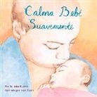 Dr John Hutton, John Hutton, Leah Busch - Calma Bebé Suavemente