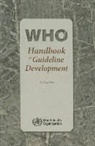 World Health Organization, World Health Organization (COR) - Who Handbook for Guideline Development