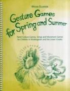 Wilma Ellersiek, Ellersiek Wilma - Gesture Games for Spring and Summer