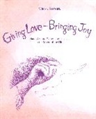 Wilma Ellersiek, Ellersiek Wilma - Giving Love, Bringing Joy