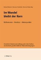 Ralph Bergold, Diethilde Bövingloh, Rita Burrichter, Dieter Emeis, Hermann Flothkötter, William J Hoye... - Im Wandel bleibt der Kern