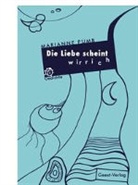 Marianne Pumb, Arnim Gießmann - Die Liebe scheint wirrich