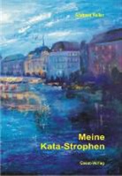Andreas Keller, Natalia Dueck - Meine Kata-Strophen